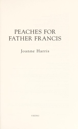 Peaches for Father Francis (2012, Viking)