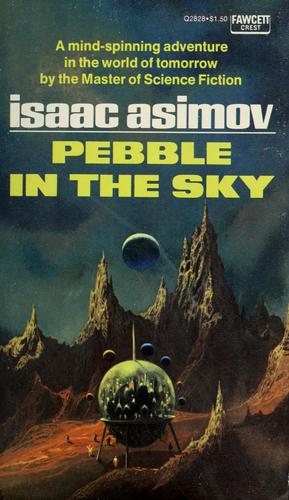 Pebble in the sky. (1971, Fawcett)