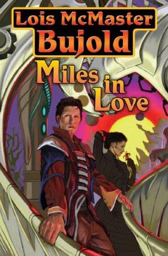 Miles in Love (Paperback, 2008, Baen)