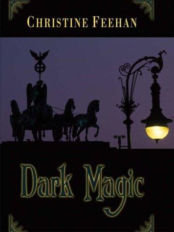 Christine Feehan: Dark magic (2003, Thorndike Press)