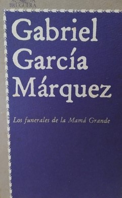 Los funerales de la Mama Grande (Paperback, Spanish language, 1984, Alfaguara)