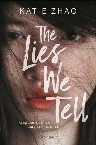 Katie Zhao: Lies We Tell (2022, Bloomsbury Publishing USA)