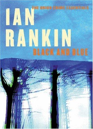 Ian Rankin: Black and Blue (Crime Essentials) (Paperback, Orion mass market paperback, Orion Publishing Group, Limited)