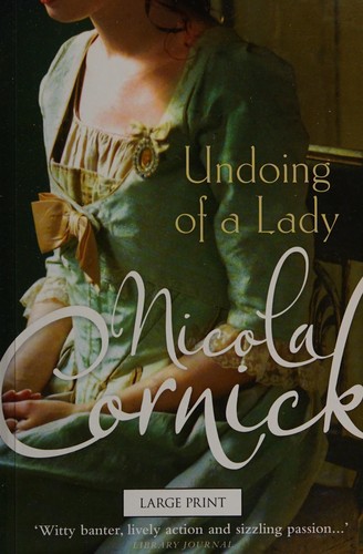 Nicola Cornick: Undoing of a lady (2011, Mills & Boon)
