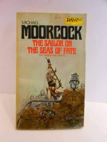 The Sailor on the Seas of Fate (Paperback, 1976, DAW)