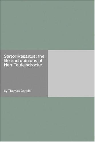 Thomas Carlyle: Sartor Resartus (Paperback, 2006, Hard Press)