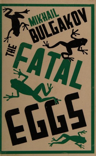 The fatal eggs (EBook, 2014, Alma Classics)