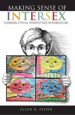 Ellen K. Feder: Making Sense of Intersex (Paperback, 2014, Indiana University Press)