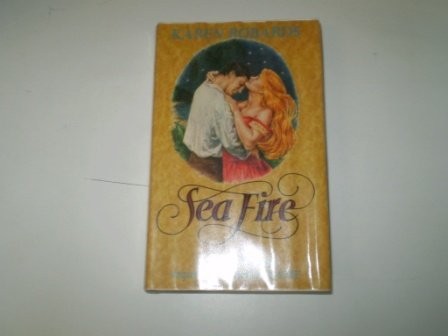 Karen Robards: Sea fire (1986, Macdonald)