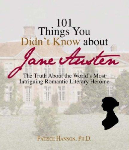 101 Things You Didn't Know About Jane Austen (Paperback, 2007, Adams Media Corporation)
