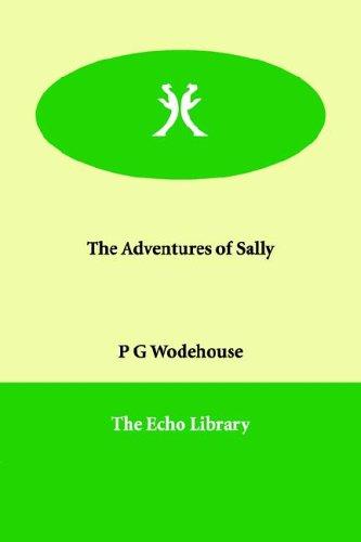 The Adventures of Sally (Paperback, 2006, Paperbackshop.Co.UK Ltd - Echo Library)