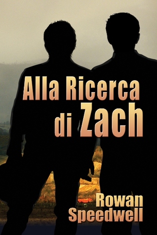 Alla Ricerca Di Zach (Italian language, 2012, Dreamspinner Press)