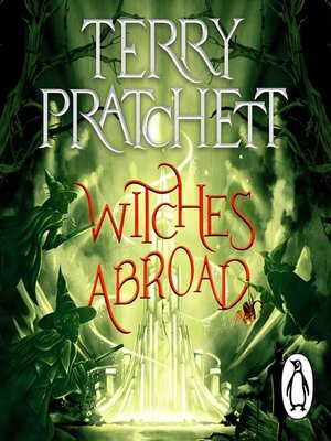 Terry Pratchett, Indira Varma (Narrator), Peter Serafinowicz, Bill Nighy (Narrator): Witches Abroad (AudiobookFormat, 2022)