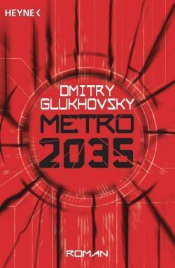 Dmitry Glukhovsky: Metro 2035 (German language)