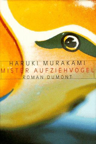Mister Aufziehvogel. (German language, 1998, DUMONT Literatur und Kunst Verlag)