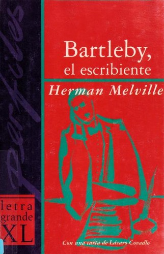 Bartleby, el escribiente (Hardcover, Spanish language, 2000, Mondadori)