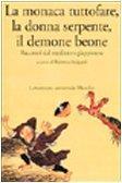 R. Strippoli: La monaca tuttofare, la donna serpente, il demone beone. Racconti dal medioevo giapponese (Italian language, 2001)