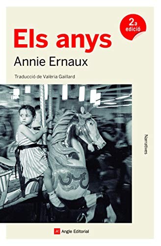 Annie Ernaux, Valèria Gaillard Francesch: Els anys (Paperback, Angle Editorial)