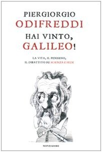 Hai vinto, Galileo! (Hardcover, Italian language, 2009, Mondadori, Arnoldo Mondadori Editore)