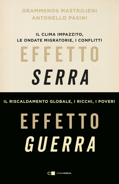 Grammenos Mastrojeni, Antonello Pasini: Effetto serra, effetto guerra