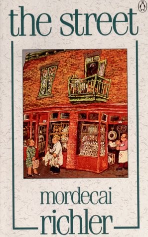Mordecai Richler: The Street (1985, Penguin Books Canada)