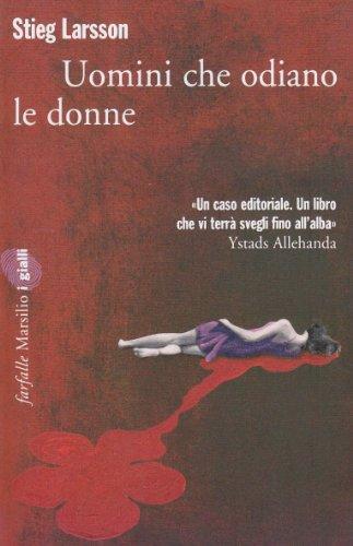 Uomini che odiano le donne (Italian language, 2008, Marsilio Editori)