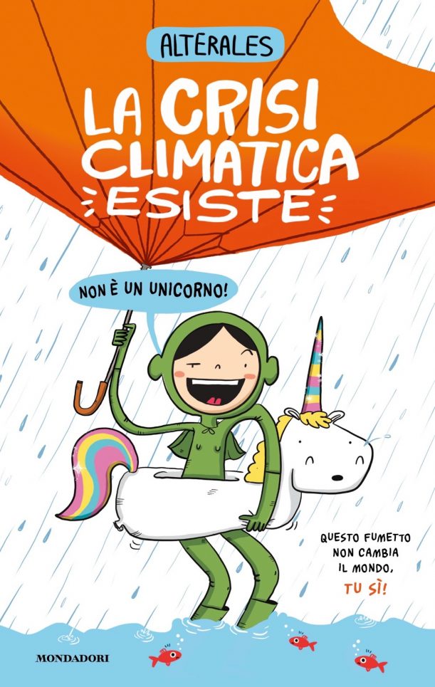 Alterales: La crisi climatica esiste (Italiano language, Mondadori)