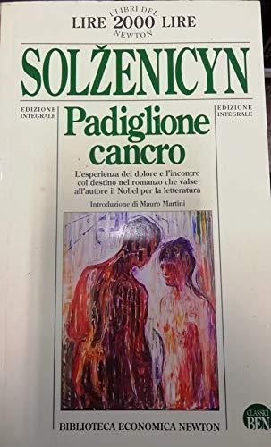 Aleksandr Solzenicyn: Padiglione cancro. Ediz. integrale (Biblioteca economica Newton) (Italian language, 2007)