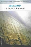 El Fin De La Eternidad / the End of Eternity (Paperback, Spanish language, 2004, LA Factoria De Ideas)