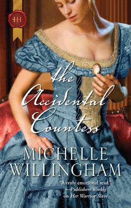 Michelle Willingham: The Accidental Countess (EBook, 2010, Harlequin)
