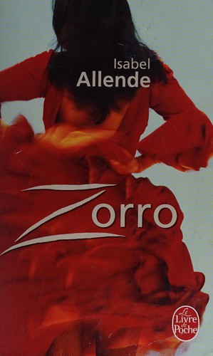 Isabel Allende: Zorro (French language, 2007, Librairie générale française)