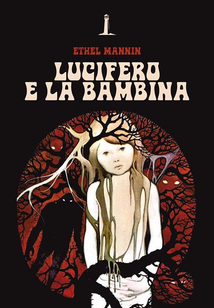 Ethel Mannin: Lucifero e la bambina (Paperback, Agenzia Alcatraz)