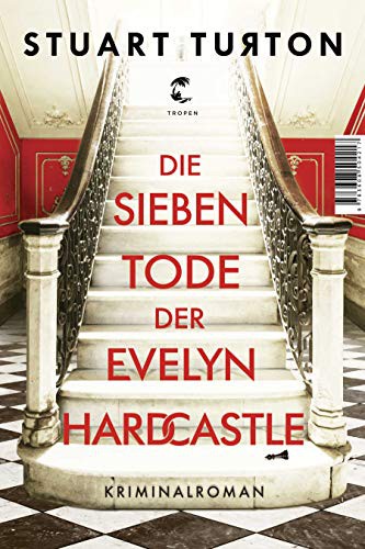 Die sieben Tode der Evelyn Hardcastle (Hardcover, 2019, Tropen)