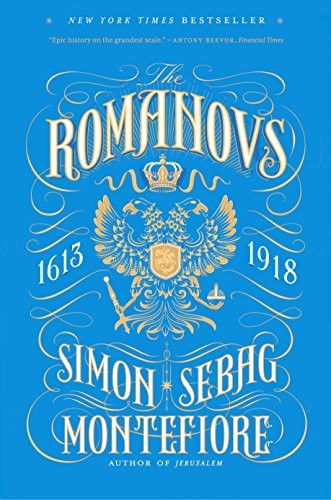 Simon Sebag-Montefiore: The Romanovs (Paperback, 2017, Vintage)