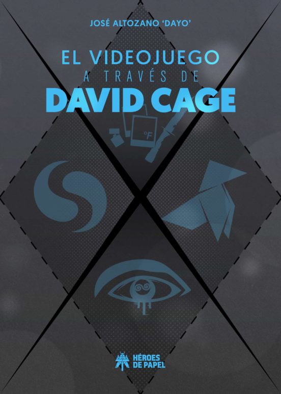 El videojuego a través de David Cage (Hardcover, Spanish language, 2018, Héroes de Papel)