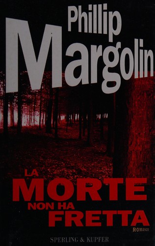 Phillip M. Margolin: La morte non ha fretta (Italian language, 2001, Sperling & Kupfer)
