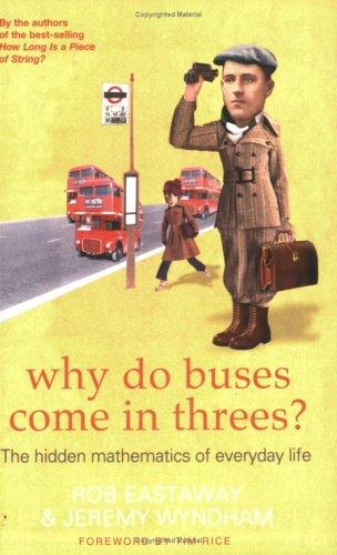 Why Do Buses Come in Threes? (Paperback, 2005, Robson Books Ltd)