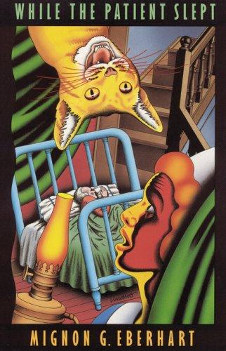 Mignon Good Eberhart: While the patient slept (1995, University of Nebraska Press)