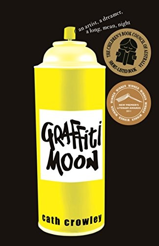 CROWLEY CATH: Graffiti Moon (Paperback, 2010, Pan Macmillan Australia)