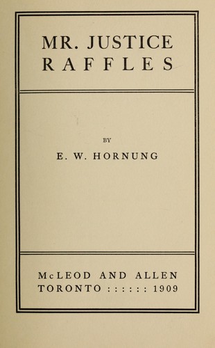 Mr. Justice Raffles (1909, McLeod and Allen)