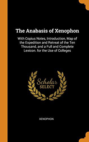 The Anabasis of Xenophon (Hardcover, 2018, Franklin Classics)