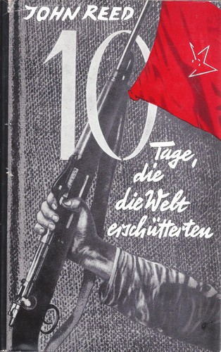 Zehn Tage, die die Welt erschütterten (Hardcover, German language, 1975, Karl Dietz Verlag Berlin)