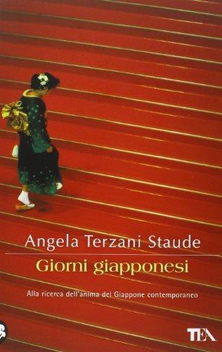 Angela Terzani Staude: Giorni giapponesi (Italian language, 2002)