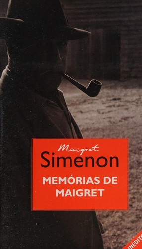 Georges Simenon: Memórias de Maigret (Portuguese language, 2006, Nova Fronteira, L & PM)