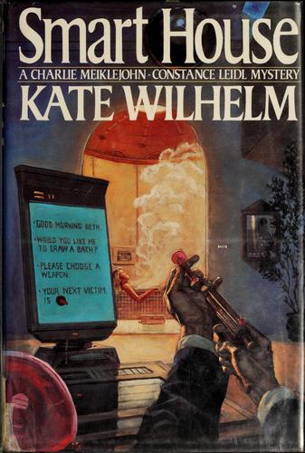 Kate Wilhelm: Smart house (1989, St. Martin's Press)