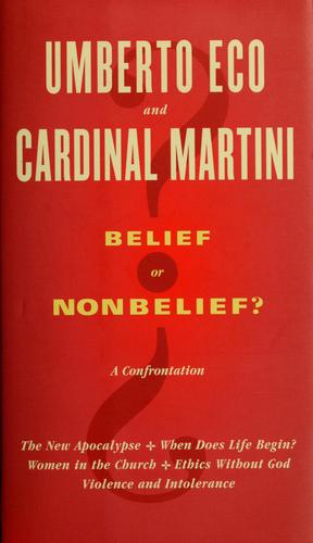 Belief or nonbelief? (2000, Arcade Pub., Distributed by Time Warner Trade Pub.)