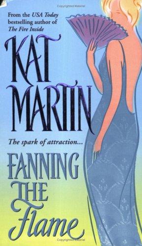 Kat Martin: Fanning the flame (2002, Pocket Star Books)