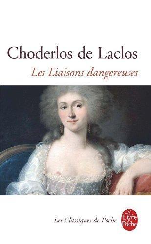 Les liaisons dangereuses (French language)