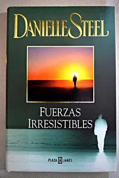 Fuerzas irresistibles (Spanish language, 2001, Plaza & Jane s Editores)