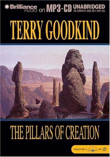 Terry Goodkind: Pillars of Creation, The (Sword of Truth) (AudiobookFormat, 2004, Brilliance Audio on MP3-CD)